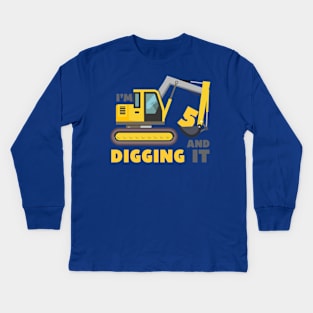 I'm 5 and Digging it Funny 5rd Birthday Kids Kids Long Sleeve T-Shirt